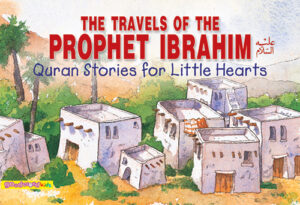 The Travels of the Prophet Ibrahim