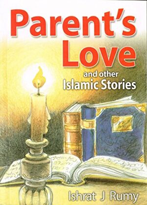 Parent’s Love and Other Islamic Stories (Paperback)