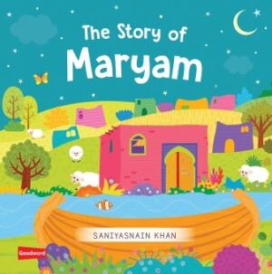 The Story of Maryam (Board Book)