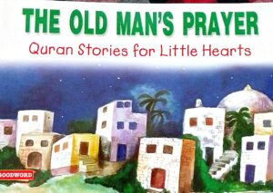 The Old Man’s Prayer