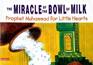 THE MIRACLE OF THE BOWL OF MILK