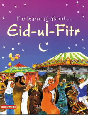 I'M LEARNING ABOUT EID-UL-FITR